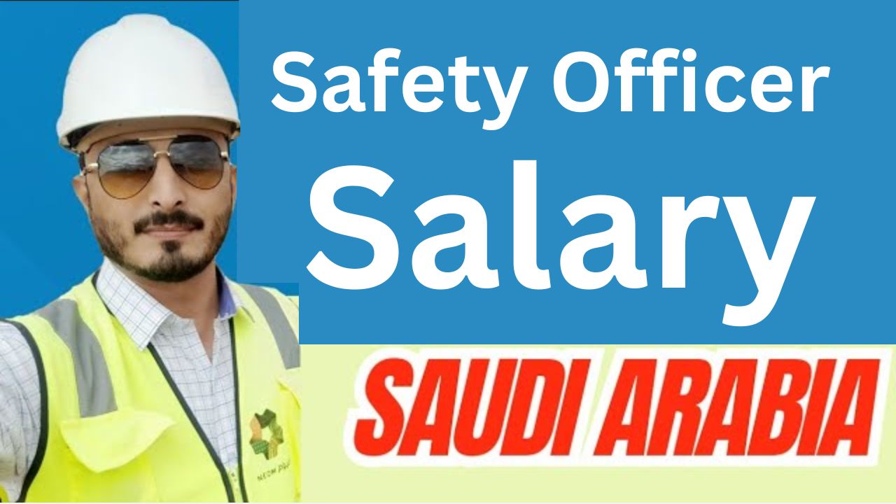 Safety Officer Salary in Saudi Arabia